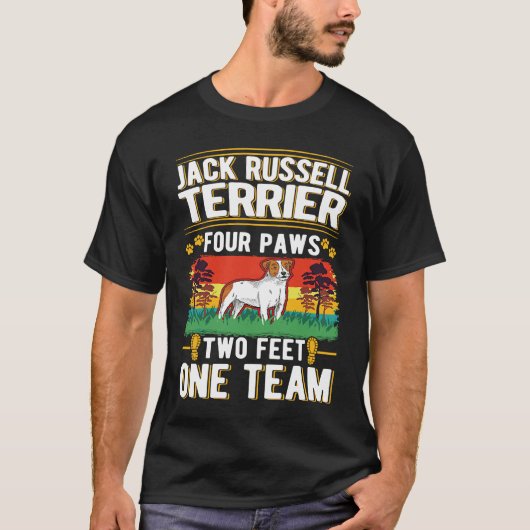 Jack Russell Terrier four paws two feet one team T-Shirt (Vorderseite)