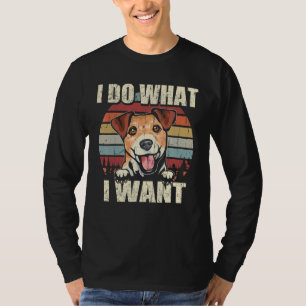 Jack Russell Terrier Ich mache was ich will Hund T-Shirt