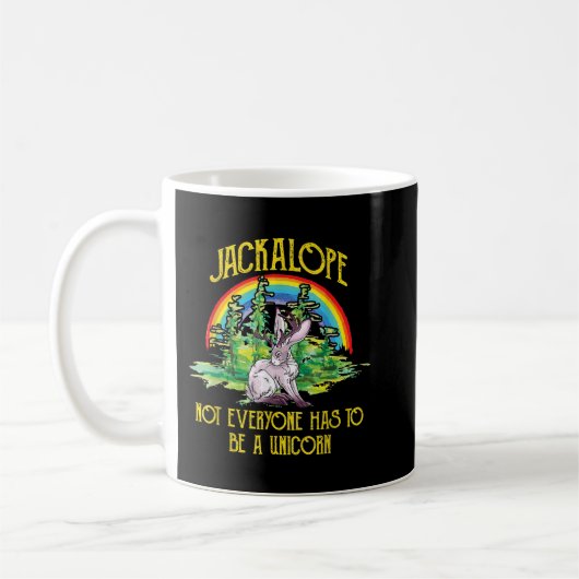 Jackalope nicht jeder muss ein einziger Regenbogen Kaffeetasse (Links)