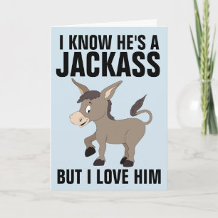 JACKASS, ABER ICH LIEBE IHM lustige Grußkarten Feiertagskarte