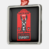 Jackass Award Ornament Aus Metall (Links)