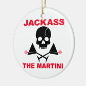 JACKASS, das Martini-Ornament Keramikornament (Links)