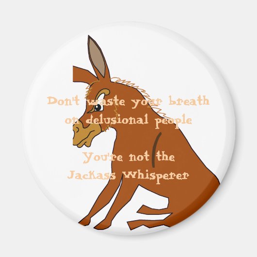 Jackass Whisperer Magnet (Vorne)