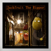 Jackfruit The Ripper Funny Rick London Poster (Vorne)