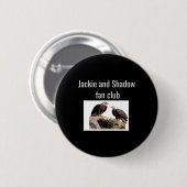 Jackie und Shadow Fanclub Adler _1 Button (Vorne & Hinten)