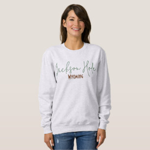 Jackson Hole, Wyoming Reise-Souvenir Sweatshirt