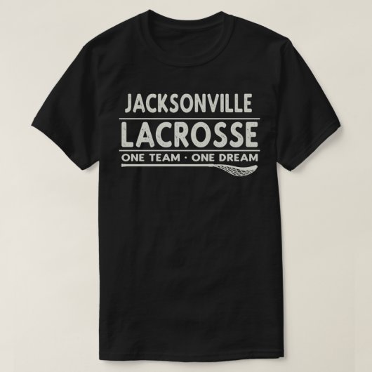 Jacksonville Lacrosse One Team One Dream Classic T T-Shirt (Design vorne)