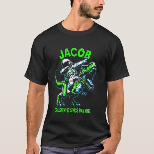 Jacob Crushin' It Since Day One Astronaut Dinosaur T-Shirt (Vorderseite)