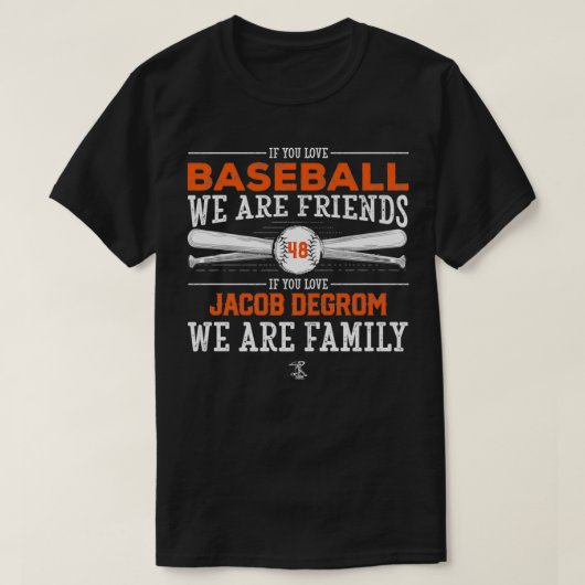 Jacob deGrom Wenn Sie Liebe Baseball Apparel Premi T-Shirt (Design vorne)
