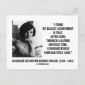 Jacqueline Kennedy vergleichend Sane Quote Postkarte (Vorderseite)