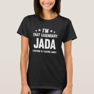 Jada Persönlicher Vorname Ich bin dieser legendäre T-Shirt