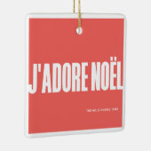 J'adore Noël! Keramikornament (Rechts)