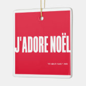 J'adore Noël! Keramikornament (Links)