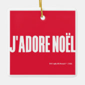 J'adore Noël! Keramikornament (Vorderseite)