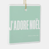 J'adore Noël! Keramikornament (Rechts)