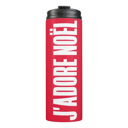 J'adore Noël! Thermosbecher (Vorderseite)