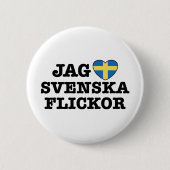 Jag Svenska Flickor Button (Vorderseite)