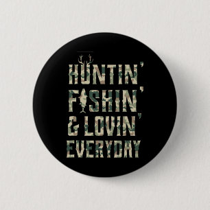Jagd Angeln Liebt Jeden Tag Shirt Button