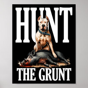 Jagd auf den Grunt-Hund mit dem Dogo-Argentino-Hun Poster