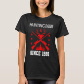 Jagd auf Hirsche seit 1981 T-Shirt (Vorderseite)