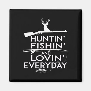 Jagd auf Shirt und Liebe im Alltag - Land Magnet