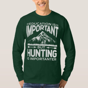 Jagd ist wichtig für Funny Hunter Mens T-Shirt