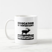 Jagd ist wichtig kaffeetasse (Links)