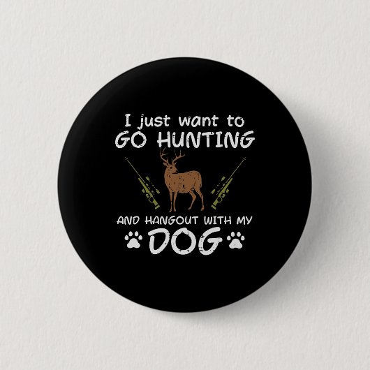 Jagd mit Hund-Funny Hirsche Jäger Männer Button (Vorderseite)
