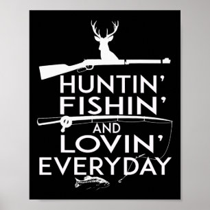 Jagd- und Angelshirt und liebe jeden Tag - Land Poster