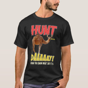 Jagdtag Lustiges Kamel Hirsch Buckel Spruch Gag   T-Shirt