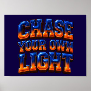 Jage deinem Licht hinterher: Puffy Varsity Poster