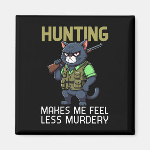 Jagen Cat Hunter Funny Junting lässt mich fühlen Magnet