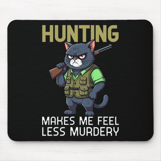 Jagen Cat Hunter Funny Junting lässt mich fühlen Mousepad (Vorne)