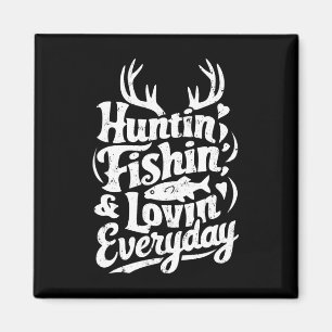 Jagen Fischen Liebe jeden Tag Shirt Jäger Fisch Magnet