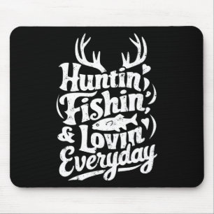 Jagen Fischen Liebe jeden Tag Shirt Jäger Fisch Mousepad