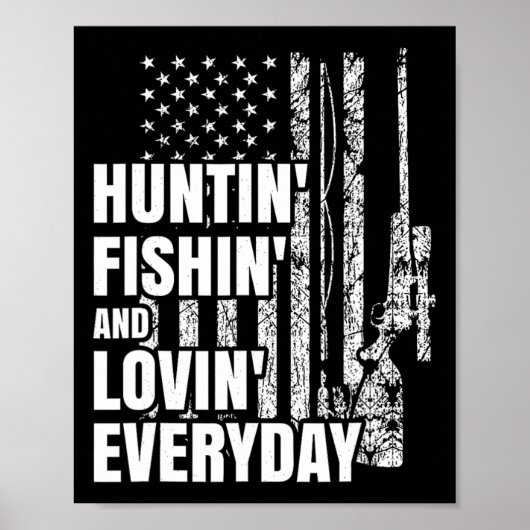 Jagen Fischen Love Alltag American Deer Hunt Poster (Vorne)