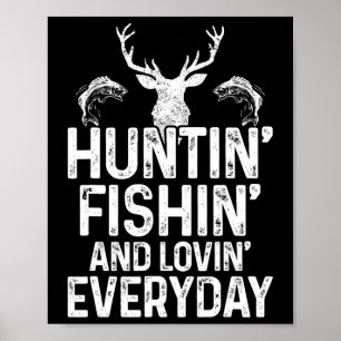 Jagen Fischen Love Alltag Funny Hunter Fishe Poster