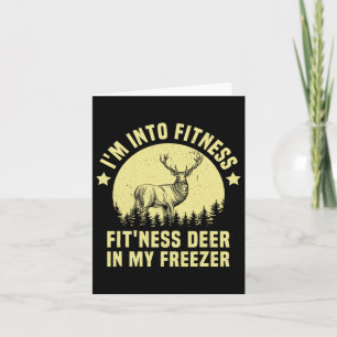 Jagen Ich bin in Fitness Deer Freezer Funny Hunter Karte