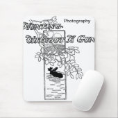 "Jagen ohne Gewehr" Mousepad (Mit Mouse)