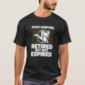 Jagen Retiree Hunter Gänse - Entenjagd T-Shirt (Vorderseite)