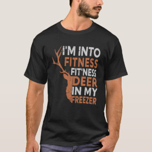 Jagen Shirt I m In Fitness Deer Freezer Funny