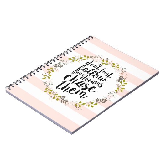 Jagen Sie Ihre Träume… Garten-BlumenKranz Notizblock (Linke Seite)