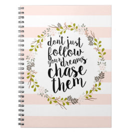 Jagen Sie Ihre Träume… Garten-BlumenKranz Notizblock