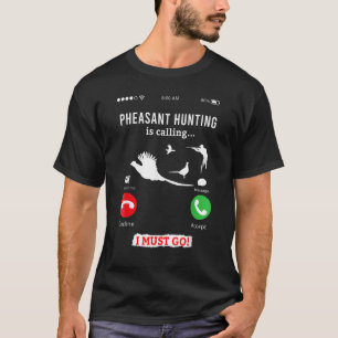Jagen von Vogel-Anrufen T-Shirt