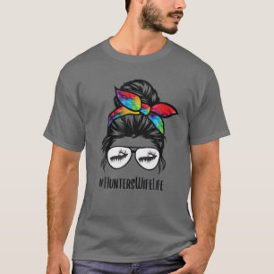 Jäger Ehefrau Life Messy Bun Junter Mama Mutter's T-Shirt