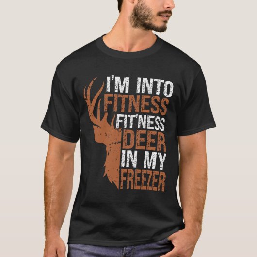 Jäger-Shirt Ich bin in Fitness Deer Freezer Funny T-Shirt (Vorderseite)