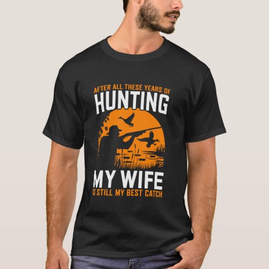 Jäger Spaß Design Funny Ehefrau Jagen T-Shirt (Vorderseite)