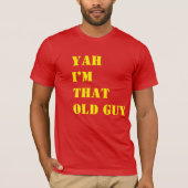 Jah, ich bin dieser Typ, Funny T-Shirt (Vorderseite)