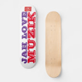 JAH LIEBE MUZIK Skateboard (Vorderseite)