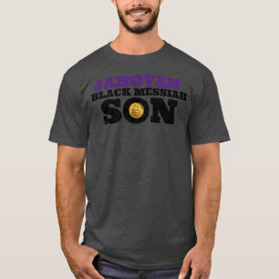 JAHOVAH BLACK MESSIAH SON T - Shirt